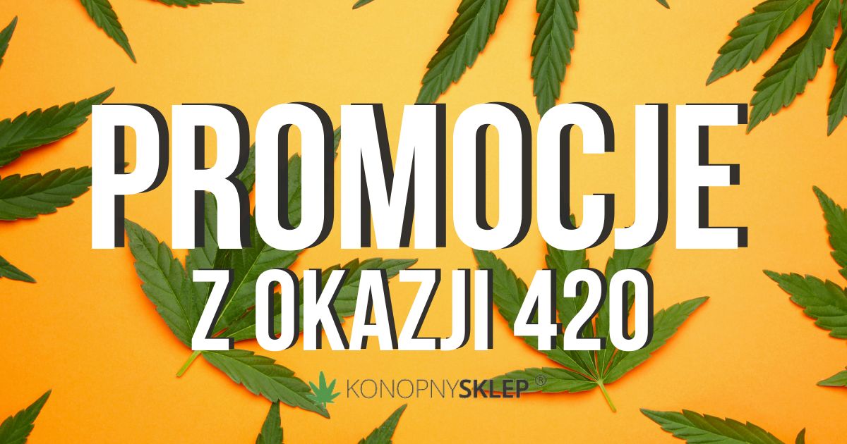 promocje z okazji 420 w Konopnym sklepie